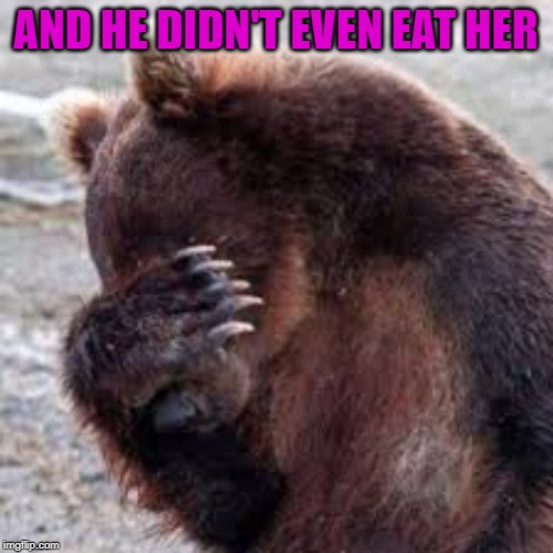 AND HE DIDN'T EVEN EAT HER | made w/ Imgflip meme maker