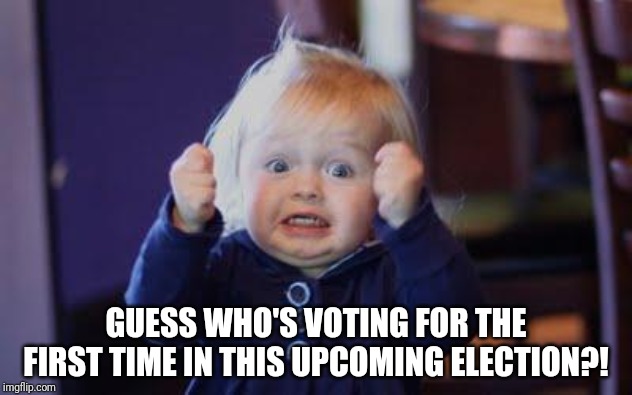 I am insanely excited about getting to vote! | GUESS WHO'S VOTING FOR THE FIRST TIME IN THIS UPCOMING ELECTION?! | image tagged in excited kid,vote,election 2020 | made w/ Imgflip meme maker