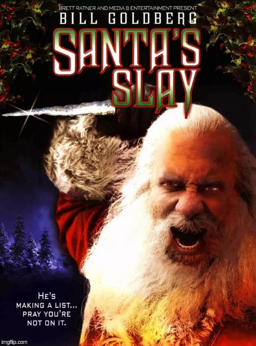 image tagged in memes,santa,slayer | made w/ Imgflip meme maker