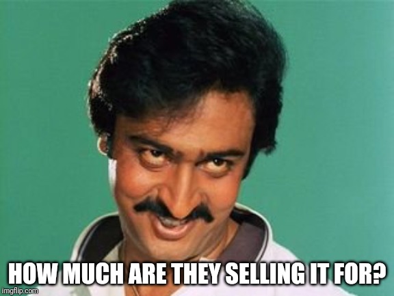 pervert look | HOW MUCH ARE THEY SELLING IT FOR? | image tagged in pervert look | made w/ Imgflip meme maker