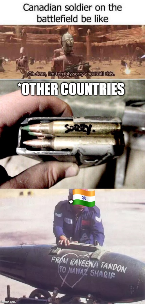 Savage Indian soldiers | *OTHER COUNTRIES; * | image tagged in war,sorry,indian,politics | made w/ Imgflip meme maker