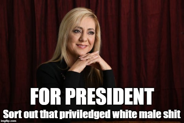 For President | FOR PRESIDENT; Sort out that priviledged white male shit | image tagged in president,lorena bobbitt,feminism | made w/ Imgflip meme maker