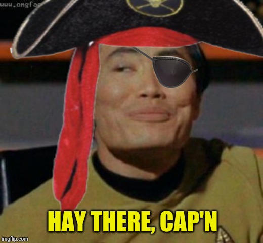HAY THERE, CAP'N | made w/ Imgflip meme maker