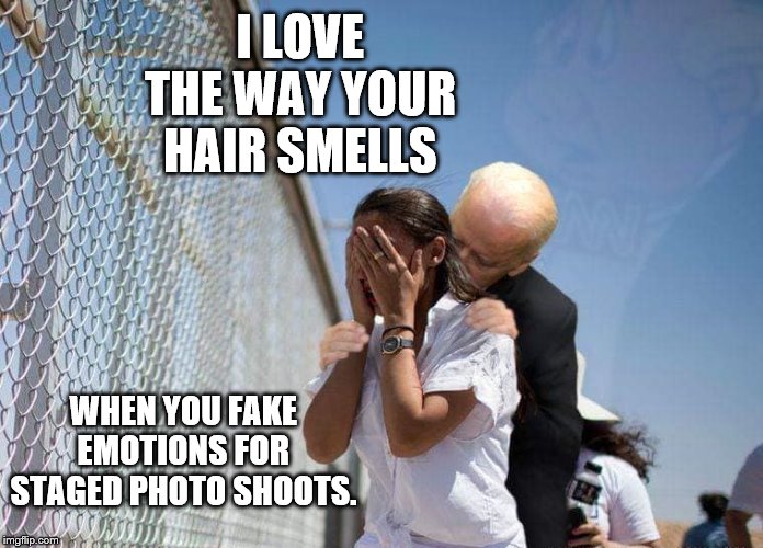 Reeking of Lies | I LOVE THE WAY YOUR HAIR SMELLS; WHEN YOU FAKE EMOTIONS FOR STAGED PHOTO SHOOTS. | image tagged in aoc,joe biden | made w/ Imgflip meme maker