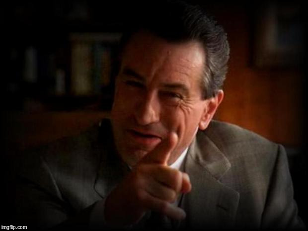 robert de niro  | image tagged in robert de niro | made w/ Imgflip meme maker