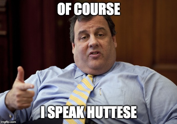 Chris Christie
star wars | OF COURSE; I SPEAK HUTTESE | image tagged in chris christie,jabba the hutt,star wars,jabba | made w/ Imgflip meme maker