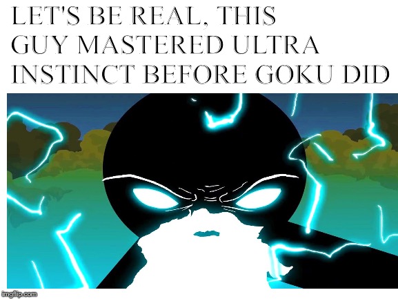 Beard Ninja | LET'S BE REAL, THIS GUY MASTERED ULTRA INSTINCT BEFORE GOKU DID | image tagged in epic,nostalgia | made w/ Imgflip meme maker