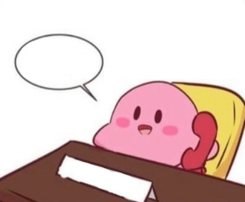 High Quality Kirby on the phone Blank Meme Template