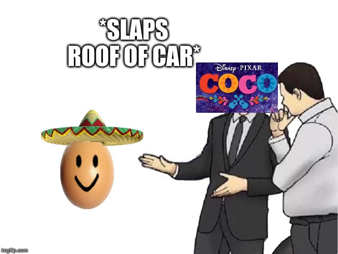 Car Salesman Slaps Hood Latest Memes Imgflip