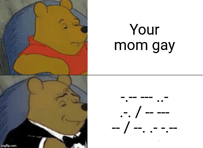 Ur mom gay