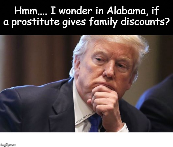 High Quality Trump Thinking Alabama Prostitutes Blank Meme Template