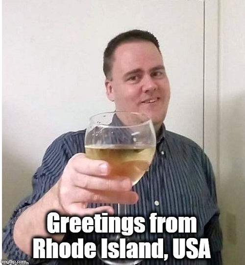 cheers | Greetings from Rhode Island, USA | image tagged in cheers | made w/ Imgflip meme maker