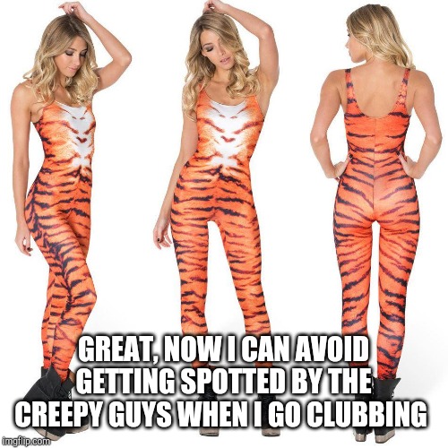 GREAT, NOW I CAN AVOID GETTING SPOTTED BY THE CREEPY GUYS WHEN I GO CLUBBING | made w/ Imgflip meme maker