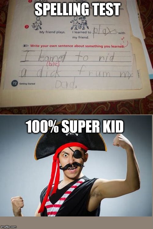 Disaster to Miracle | SPELLING TEST; 100% SUPER KID | image tagged in funny memes,memes | made w/ Imgflip meme maker