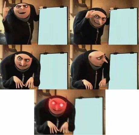 Gru Meme Template