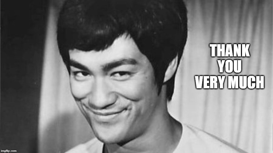 THANK YOU VERY MUCH | made w/ Imgflip meme maker