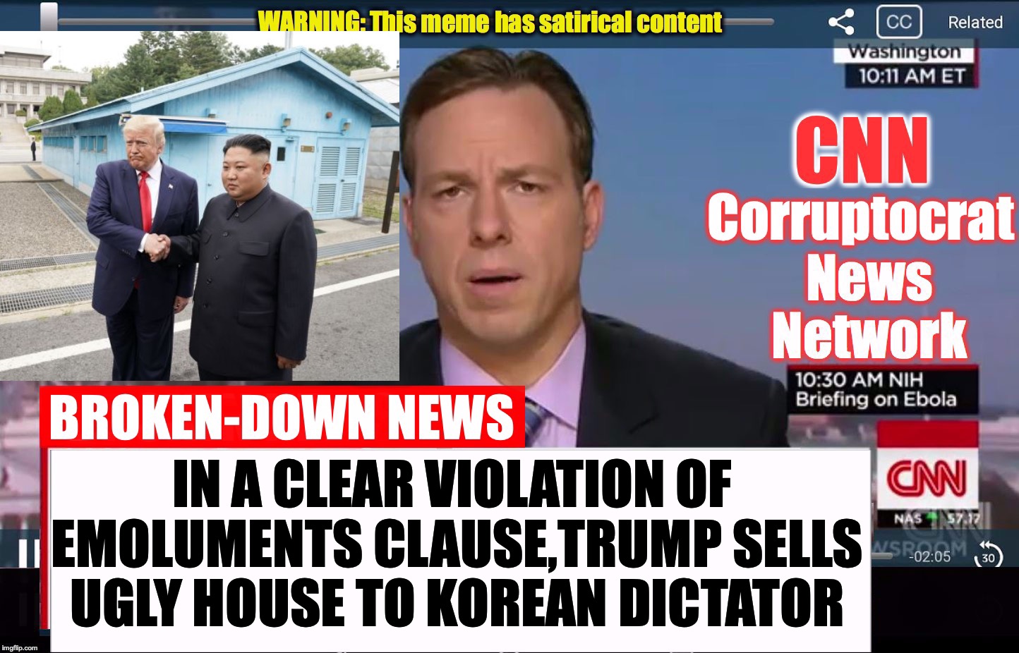 IN A CLEAR VIOLATION OF  EMOLUMENTS CLAUSE,TRUMP SELLS UGLY HOUSE TO KOREAN DICTATOR | image tagged in cnn fake news,trump,kim jong un | made w/ Imgflip meme maker