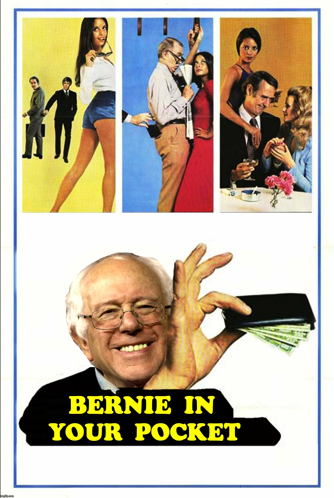 Bad Photoshop Sunday presents:  The face you make when you discover people aren't delighted to pay more in taxes | B | image tagged in bad photoshop sunday,harry in your pocket,bernie sanders,bernie in your pocket | made w/ Imgflip meme maker