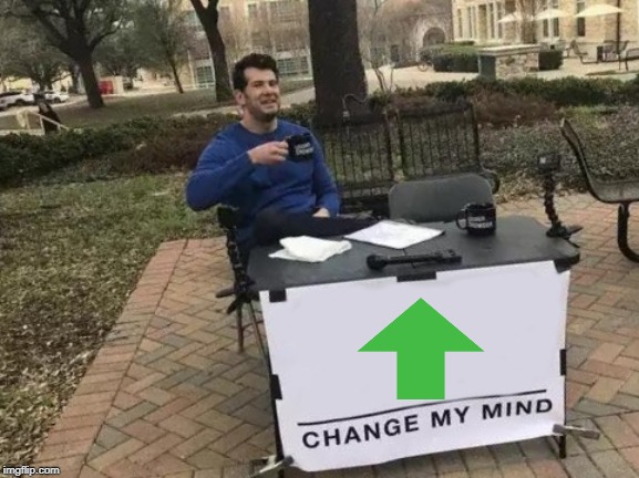 Change My Mind Meme | image tagged in memes,change my mind | made w/ Imgflip meme maker