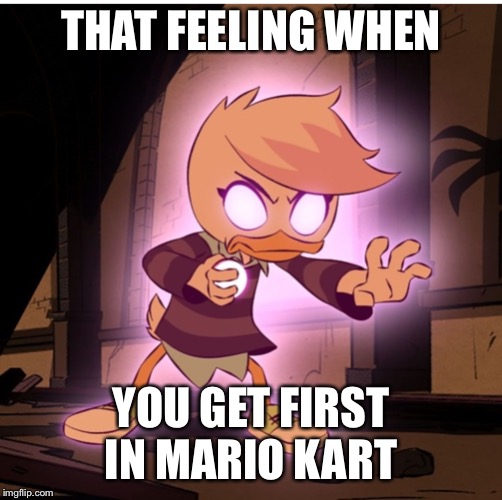 Mine! | THAT FEELING WHEN; YOU GET FIRST IN MARIO KART | image tagged in mine | made w/ Imgflip meme maker