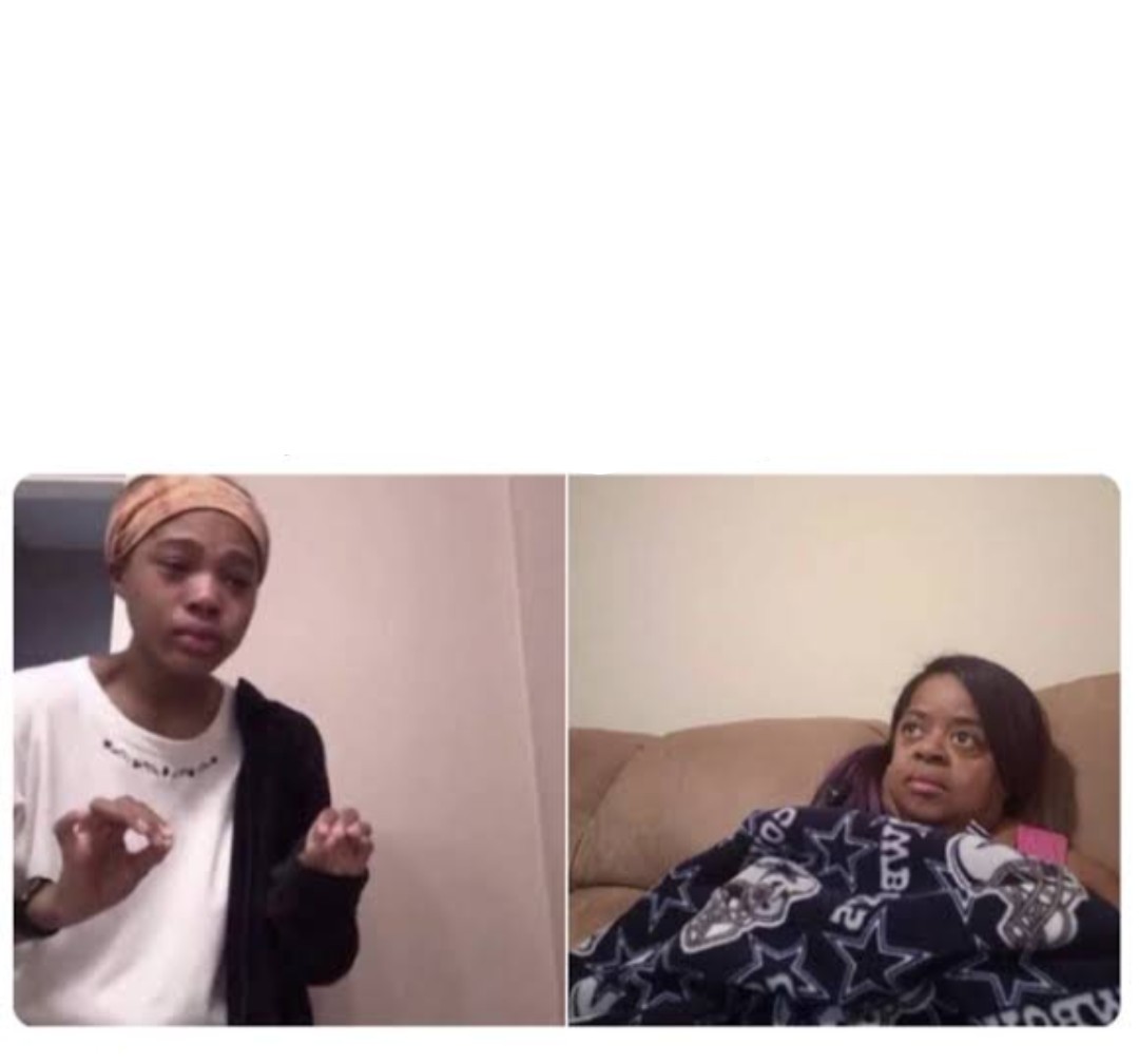 High Quality Me explaining to my mom Blank Meme Template