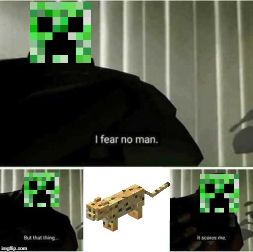 I fear no man | made w/ Imgflip meme maker