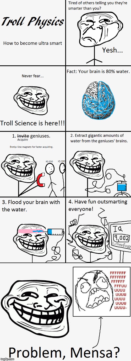 Troll Physics: Ultra Intelligence | image tagged in troll physics,memes,troll | made w/ Imgflip meme maker