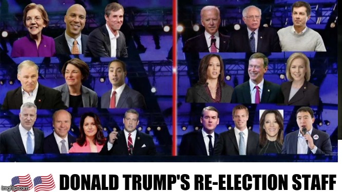 Meet Donald Trump's Re-election Staff | 🇺🇸🇺🇸 DONALD TRUMP'S RE-ELECTION STAFF | image tagged in funny,memes,gifs,donald trump | made w/ Imgflip meme maker