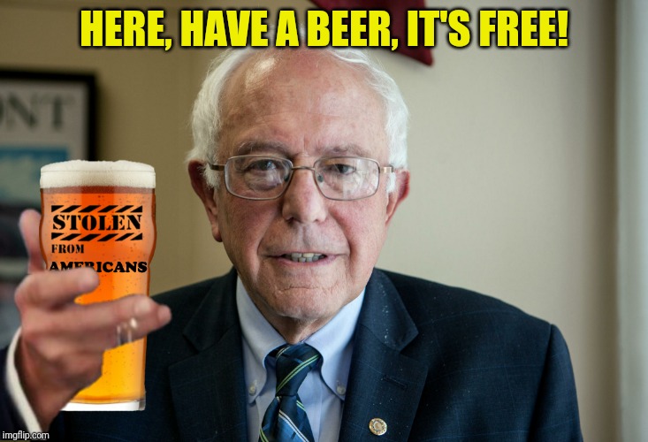 HERE, HAVE A BEER, IT'S FREE! | made w/ Imgflip meme maker
