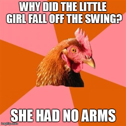 Anti Joke Chicken | image tagged in memes,anti joke chicken | made w/ Imgflip meme maker