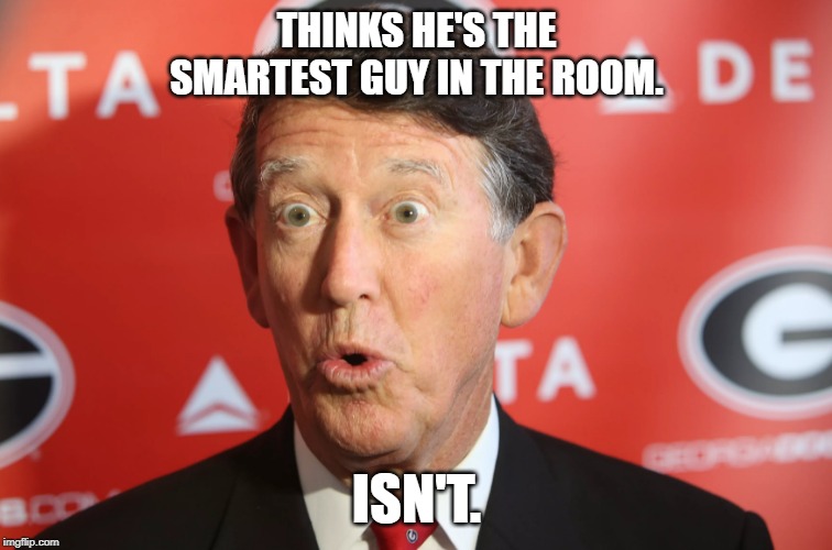 Greg McGarity | THINKS HE'S THE SMARTEST GUY IN THE ROOM. ISN'T. | image tagged in special kind of stupid | made w/ Imgflip meme maker