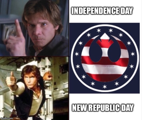 image tagged in star wars,han solo,approves,independence day,4th of july | made w/ Imgflip meme maker