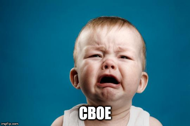 BABY CRYING | CBOE | image tagged in baby crying | made w/ Imgflip meme maker