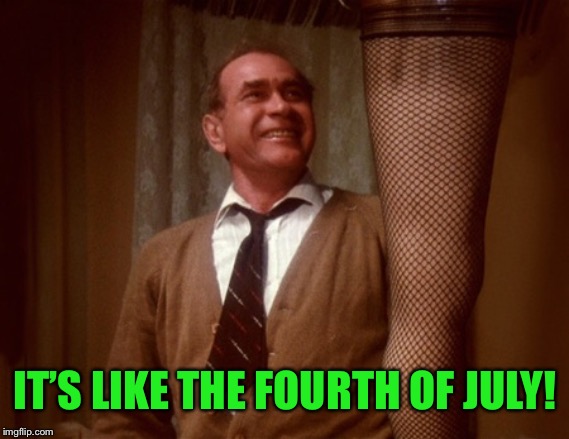 Leg Lamp | IT’S LIKE THE FOURTH OF JULY! | image tagged in leg lamp | made w/ Imgflip meme maker