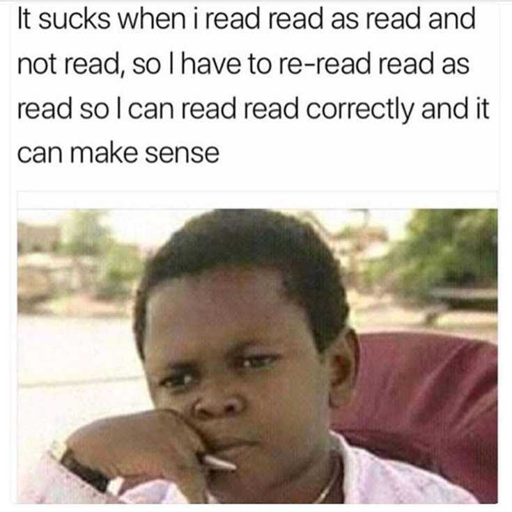 High Quality It's Sucks When you read read like read Blank Meme Template