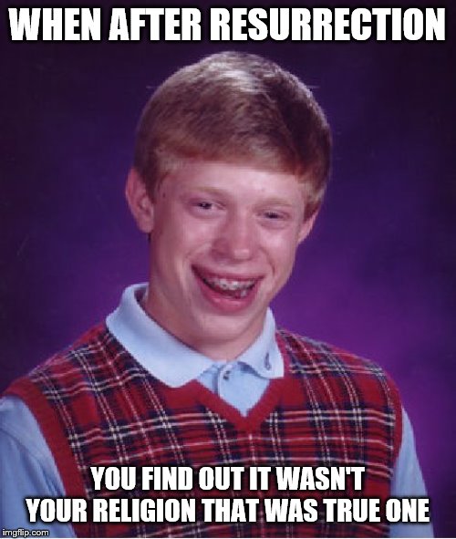 Bad Luck Brian Meme - Imgflip