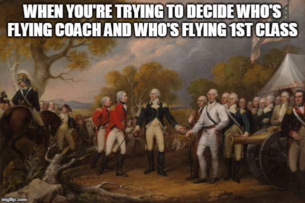 WHEN YOU'RE TRYING TO DECIDE WHO'S FLYING COACH AND WHO'S FLYING 1ST CLASS | image tagged in politics,airport | made w/ Imgflip meme maker
