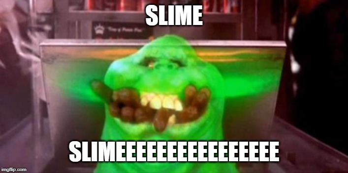 Slimer hot dogs | SLIME; SLIMEEEEEEEEEEEEEEEE | image tagged in slimer hot dogs | made w/ Imgflip meme maker