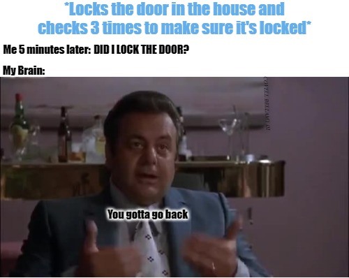 Goodfellas Not Remembering If I Locked The Door Blank Meme Template