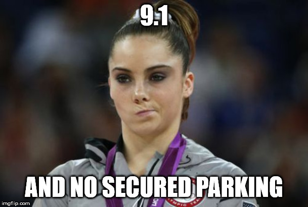 McKayla Maroney Not Impressed | 9.1; AND NO SECURED PARKING | image tagged in memes,mckayla maroney not impressed | made w/ Imgflip meme maker