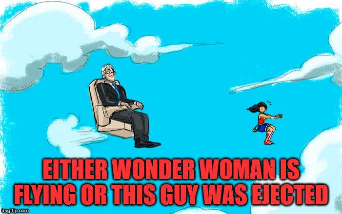 EITHER WONDER WOMAN IS FLYING OR THIS GUY WAS EJECTED | made w/ Imgflip meme maker