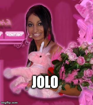 JOLO | image tagged in jola | made w/ Imgflip meme maker