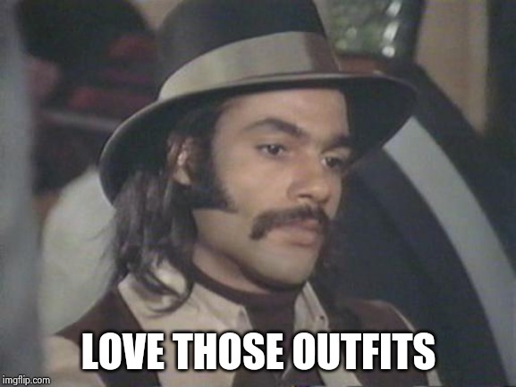 SuperFly | LOVE THOSE OUTFITS | image tagged in superfly | made w/ Imgflip meme maker