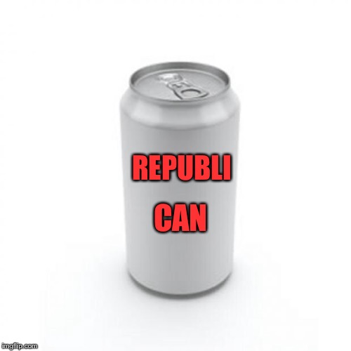 Blank Soda or Beer Can | REPUBLI CAN | image tagged in blank soda or beer can | made w/ Imgflip meme maker