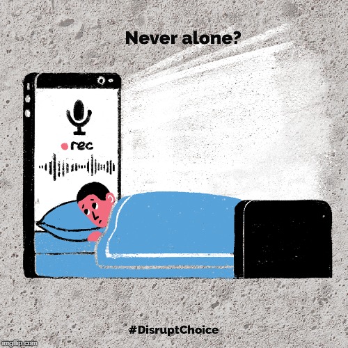 Time to disrupt what you think of as independent ‘choice’ by leaving behind invasive tech... Choose better, #DisruptChoice! | image tagged in privacy,technology,tech,choice,disruptchoice,privacymatters | made w/ Imgflip meme maker