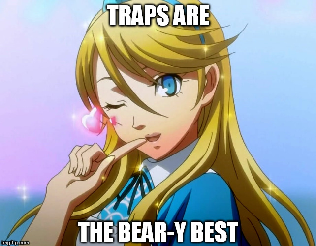 TRAPS ARE; THE BEAR-Y BEST | image tagged in persona 4,teddie,trap,best girl,wink,pun | made w/ Imgflip meme maker