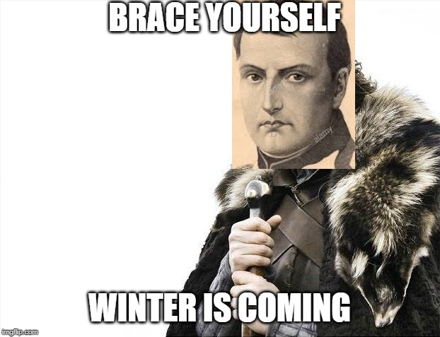 Brace Yourselves X is Coming Meme | BRACE YOURSELF; WINTER IS COMING | image tagged in memes,brace yourselves x is coming | made w/ Imgflip meme maker