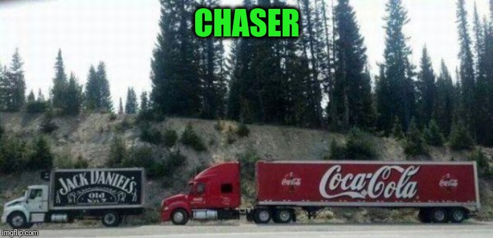 If they crash, I guess it would be a mixer | CHASER | image tagged in jack and coke | made w/ Imgflip meme maker