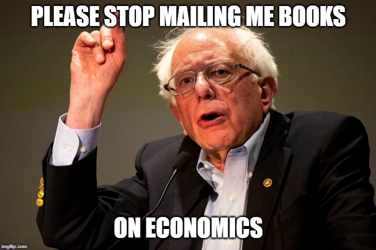 PLEASE STOP MAILING ME BOOKS; ON ECONOMICS | made w/ Imgflip meme maker
