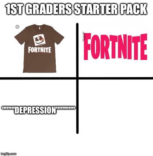 Blank Starter Pack Meme | 1ST GRADERS STARTER PACK; """"DEPRESSION"""""" | image tagged in memes,blank starter pack | made w/ Imgflip meme maker